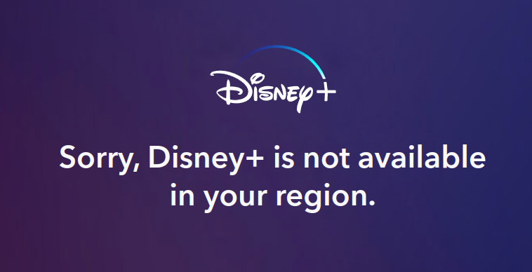 sorry, disney+ is not available in your region.